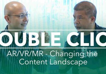 Double Click: AR/VR/MR – Changing the Content Landscape (Jerry Liao with Wowie Wong)