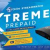 Experience a breakthrough in digital entertainment experience at home with Globe Streamwatch Xtreme