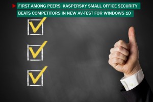 Kaspersky Small Office Security Is the Leader in New AV-TEST Research under Windows 10