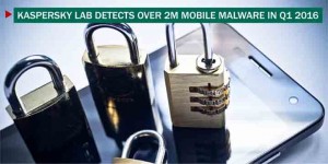 Kaspersky Lab Detects Over 2M Mobile Malware in Q1 2016