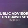 Public advisory update on Huawei situation
