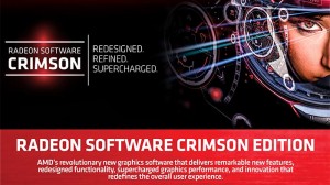 AMD Launches New Graphics Software, Radeon Software Crimson Edition
